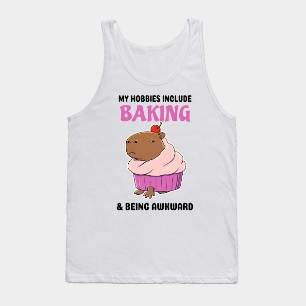 My hobbies include Baking and being awkward Capybara cupcake Tank Top by capydays